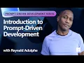 Introduction to Prompt-Driven Development