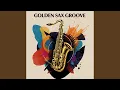 Download Lagu Golden Sax Groove
