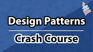 Design Patterns in Java - Crash Course
