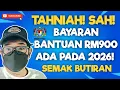 Lagu SAH! BAYARAN BANTUAN RM900 ADA 2026, DITAMBAHBAIK. SYABAS!