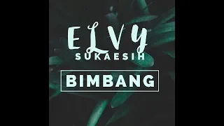 Download Elvy Sukaesih - Bimbang [OFFICIAL] MP3