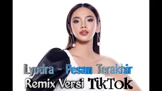 Download Pesan Terakhir Remix - Lyodra Versi TikTok MP3