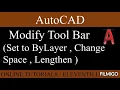 Modify tool bar set to by layer change space lengthen Autocad Sinhala