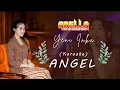 Download Lagu ( Karaoke ) Yeni Inka ft. Adella - ANGEL - Uayumu Tenanan Ora Editan