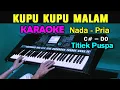 KUPU KUPU MALAM - Titiek Puspa | KARAOKE Nada Pria