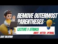 L1 Remove Outermost Parentheses Logic Intuition Explained Strings Leetcode