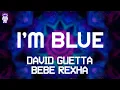 Download Lagu David Guetta, Bebe Rexha - I'm Good (Blue) // Lyrics
