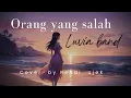 Download Lagu Luvia band~orang yng salah ( cover by Rendi ujek)