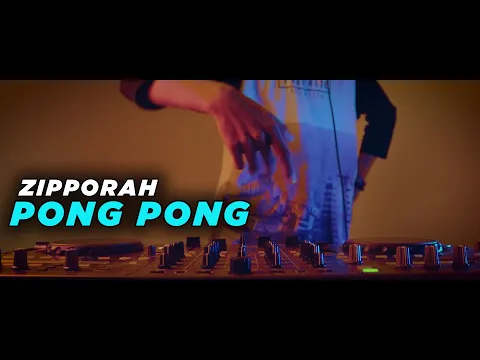 Download MP3 DJ PONG PONG REMIX - ZIPPORAH (DJ Desa)