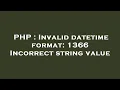 PHP Invalid datetime format 1366 Incorrect string value
