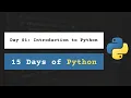 Day 01 Introduction to Python 15 Days of Python with Daily Lessons Practice Project