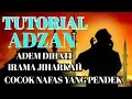 Download Lagu TUTORIAL ADZAN MERDU NAFAS PENDEK IRAMA JIHARKAH # COCOK BUAT PEMULA