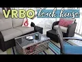 VACATION HOUSE TOUR First VRBO Rental Experience