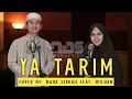 YA TARIM - NADA SIKKAH feat. WILDAN (cover)