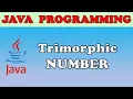 Trimorphic Number in JAVA TechVidya