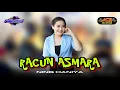 Download Lagu RACUN ASMARA || NING HANIYA || ACS PRO AUDIO