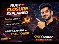 Ruby Closure Explained Proc Lambda ki Real Power Ruby Tutorial EP 23