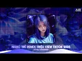 Download Lagu NHẠC TREND TIKTOK REMIX 2025 | NONSTOP VIỆT MIX 2025 BASS CỰC MẠNH | NHẠC REMIX TIKTOK HAY NHẤT 2025