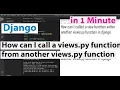 How can I call a views py function from another views py function in django