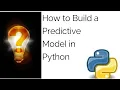 How to build a Predictive Model in Python Train Test Model Make Predictions