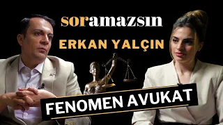 Soramazsın: Fenomen Avukat | Erkan Yalçın 202. Bölüm