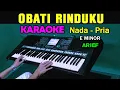 Download Lagu OBATI RINDUKU - ARIEF | KARAOKE NADA PRIA
