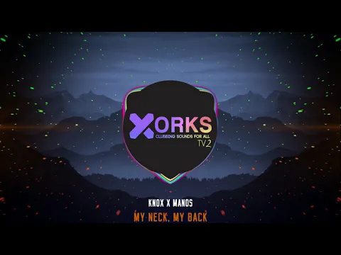 Download MP3 Knox x Manos - My Neck, My Back (Remix)