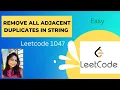 1047 Remove All Adjacent Duplicates In String In JAVA Easy Way