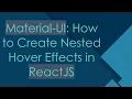 Material-UI How to Create Nested Hover Effects in ReactJS