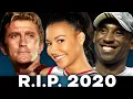 R I P 2020 Celebrities Who Died in 2020 Year in Review Legacy