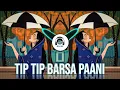 Download Lagu Tip Tip Barsa Paani | Hip Hop/Trap Mix | Mohra (Remix Mix Opi) Drill High Bass