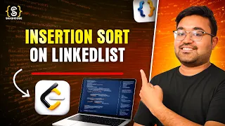 Sort List Insertion Sort on Linked List Java DSA Placement FAANG