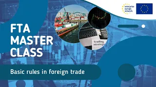 FTA Masterclass Basic Rules In Foreign Trade 