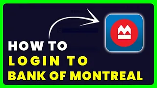 How to Login to BMO Online Banking How to Sign in to Bank of Montreal Account