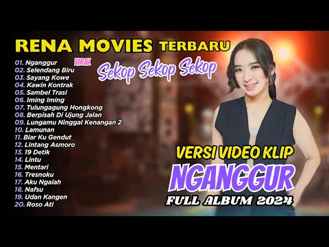 Download MP3 NGANGGUR - RENA MOVIES | SKOP SKOP SKOP .... | FULL ALBUM DANGDUT