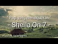 Download Lagu Sheila On 7 - Pagi Yang Menakjubkan (Lirik)