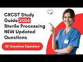 CRCST Study Guide 2026 30 Sterile Processing Questions Explained
