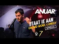 ANUAR STAAT IE AAN #7 CROWD WORK COMEDY SPECIAL