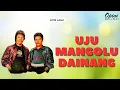 Download Lagu Bunthora Situmorang \u0026 Jhonny S Manurung - Uju Mangolu Dainang (Video Lirik)