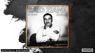 Said Ziane Ya Lahbiba Rani Nabghik يا الحبيبة راني نبغيك 