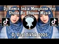 Download Lagu DJ INDIA HEY SHONA  BY BHAPON - DJ REMIX INDIA MENGKANE HEY SHONA MUSIK VIRAL TIKTOK TERBARU 2025 !!