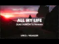 Download Lagu Duke Dumont, Panama - All My Life (Lyrics / Visualizer)