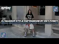 Lagu DJ MASHUP CAMPURAN STYLE PAP RANDOM BY OKY FVNKY JEDAG JEDUG VIRAL TIKTOK TERBARU 2026!!