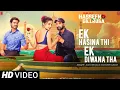 Download Lagu Phir Aayi Hasseen Dillruba: Ek Hasina Thi Ek Diwana Tha(Song) | Vikrant M, Taapsee P, Sunny K