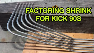 Kick 90 calculating shrink conduit