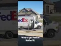 Way to go FedEx Nailed it