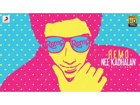 Download MP3 Remo - Remo Nee Kadhalan Lyric | Sivakarthikeyan | Anirudh