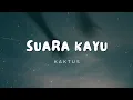 Download Lagu Kaktus - Suara Kayu (lyric video)