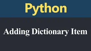 Adding Dictionary Item in Python Hindi
