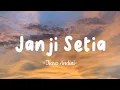 Download Lagu Tiara Andini - Janji Setia - Lirik Lagu